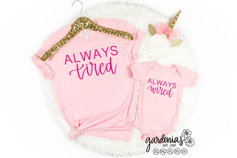 Always Wired Always Tired SVG Gardenias Art Shop 