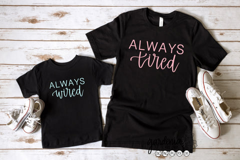 Always Wired Always Tired SVG Gardenias Art Shop 