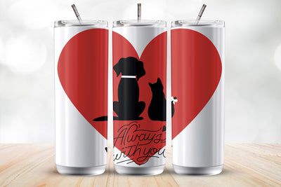 Always With You Dog & Cat Friendship 20 Oz Tumbler Wrap Sublimation MockupSvgVenue 