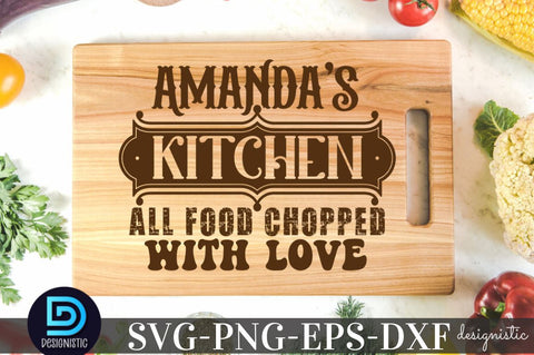 Amandas kitchen all food chopped with love, Kitchen SVG SVG DESIGNISTIC 