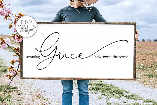 Amazing Grace How Sweet The Sound SVG | Farmhouse Christian Hymn Sign | DXF and More SVG Diva Watts Designs 