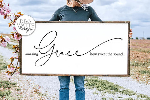 Amazing Grace How Sweet The Sound SVG | Farmhouse Christian Hymn Sign | DXF and More SVG Diva Watts Designs 