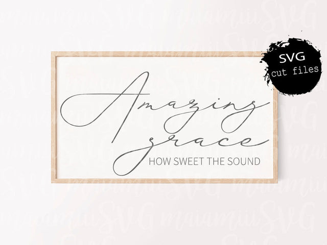 Amazing Grace How Sweet The Sound SVG, Scripture SVG, Christian SVG, Bible Quote Svg SVG MaiamiiiSVG 