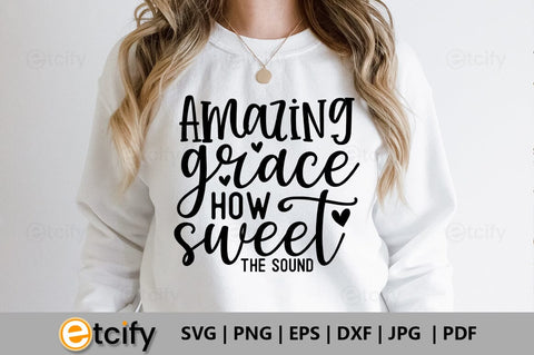 Amazing grace how sweet the sound SVG SVG etcify 