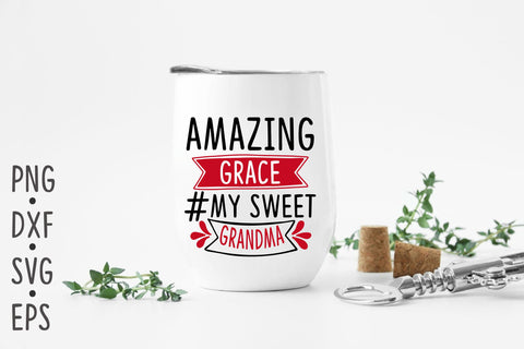 Amazing grace #my sweet grandma SVG Rupkotha 