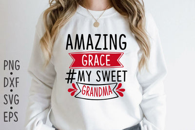 Amazing grace #my sweet grandma SVG Rupkotha 