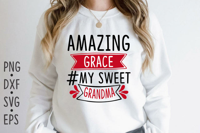 Amazing grace #my sweet grandma SVG Rupkotha 