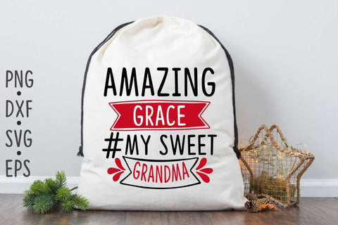 Amazing grace #my sweet grandma SVG Rupkotha 
