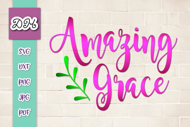 Amazing Grace Print & Cut SVG Digitals by Hanna 