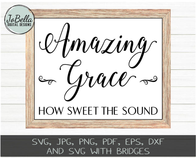 Amazing Grace SVG Cut File and Printable SVG JoBella Digital Designs 