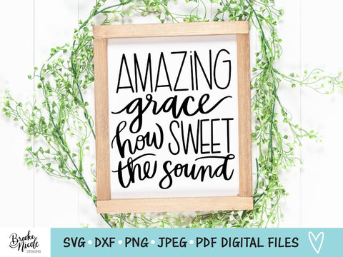 Amazing Grace SVG Cut File | Christian sign SVG | png | jpeg | dxf | Cricut SVG | Silhouette | Instant Download | farmhouse sign svg SVG Brooke Nicole Designs 