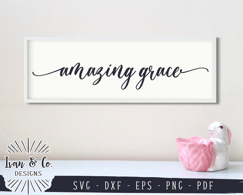 Amazing Grace SVG Files | Christian | Jesus | Faith SVG (883819434) SVG Ivan & Co. Designs 