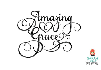 Amazing Grace SVG Sarah Hurley 