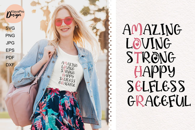 Amazing loving strong happy selfless graceful - Mother SVG SVG Klava P 
