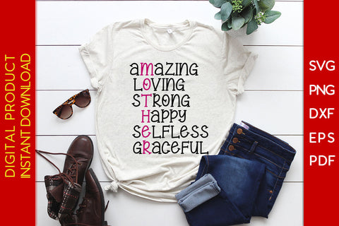 Amazing Loving Strong Happy Selfless Graceful SVG PNG PDF Cut File SVG Creativedesigntee 