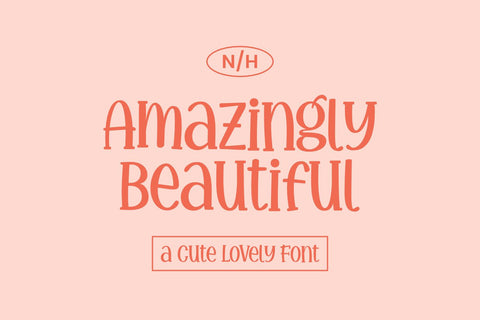 Amazingly Beautiful - a Cute Lovely Font Font nhfonts 