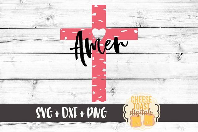 Amen Heart Cross - Grunge SVG Cheese Toast Digitals 