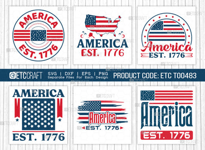 America EST 1776 SVG Bundle, 4th Of July Svg, Independence Day Svg, America Svg, Patriotic Svg, USA Flag, Holiday Svg, Forth July Quote, ETC T00483 SVG ETC Craft 