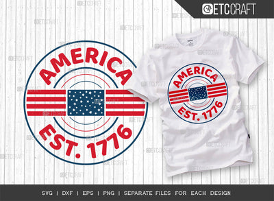 America EST 1776 SVG Cut File, 4th Of July Svg, Independence Day Svg, America Svg, Patriotic Svg, USA Flag, Holiday Svg, Forth July Quote, ETC T00483 SVG ETC Craft 