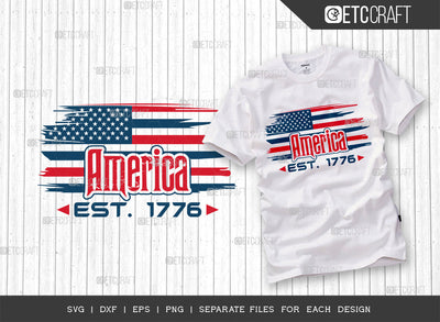America EST 1776 SVG Cut File, 4th Of July Svg, Independence Day Svg, America Svg, Patriotic Svg, USA Flag, Holiday Svg, Forth July Quote, ETC T00483 SVG ETC Craft 