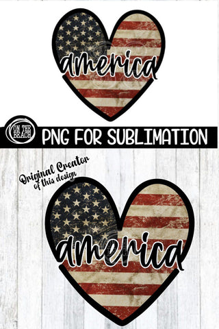 AMERICA - Heart -Vintage Flag - July 4th - PNG Sublimation Sublimation On the Beach Boutique 