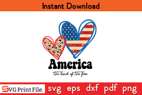 America Land Of The Free 4th July Sublimation PNG CUT File SVG SVG Print File 