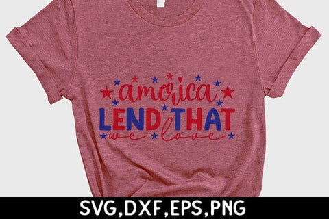 America Lend That We Love SVG Angelina750 