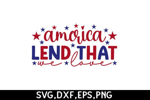 America Lend That We Love SVG Angelina750 