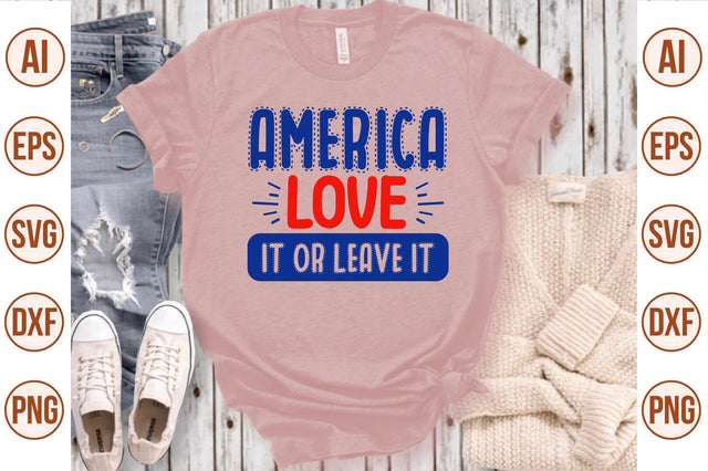 america love it or leave it svg SVG nirmal108roy 