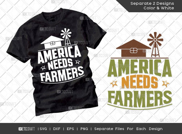 America Needs Farmers SVG Cut File | Farm Svg | Farmer Svg | Farmhouse Svg | Agriculture Svg | Dxf | Eps | Png | Tshirt Design SVG ETC Craft 
