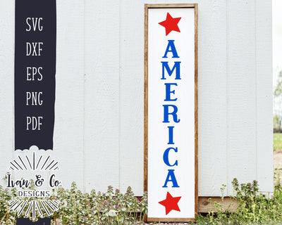 America SVG Files, 4th of July Svg, Patriotic Svg, Front Porch Svg, Porch Sign, Vertical Sign, Commercial Use, Digital Cut Files, DXF PNG (1408703185) SVG Ivan & Co. Designs 