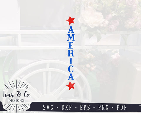 America SVG Files, 4th of July Svg, Patriotic Svg, Front Porch Svg, Porch Sign, Vertical Sign, Commercial Use, Digital Cut Files, DXF PNG (1408703185) SVG Ivan & Co. Designs 
