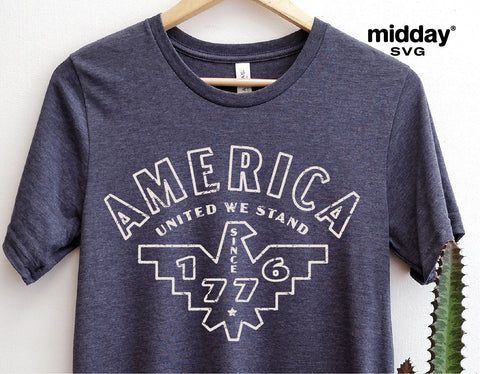 America Svg, United We Stand 1776, 4th of July Svg, Png Dxf Eps, Patriotic Svg, Fourth of July, Memorial Day, Summer, Cricut, Silhouette SVG Midday SVG 