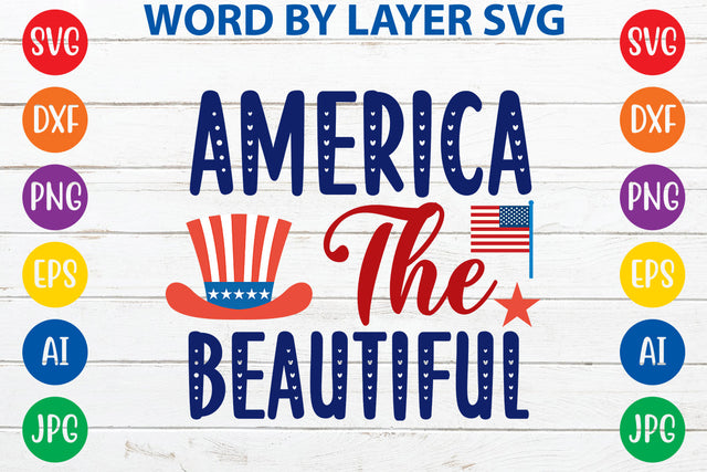 America The Beautiful, 4th Of July SVG Cut File SVG Rafiqul20606 