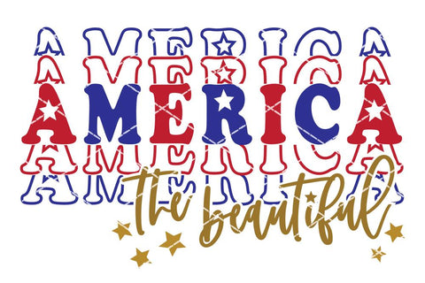 America The Beautiful | Stacked Patriotic Design | SVG DXF PNG JPG SVG So Fontsy Design Shop 