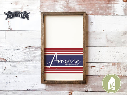 America the Beautiful svg | Patriotic SVG | Farmhouse Sign SVG SVG LilleJuniper 