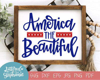 America the Beautiful SVG SVG Lettered by Stephanie 