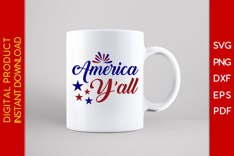America Y'all 4th Of July SVG PNG PDF Cut File SVG Creativedesigntee 