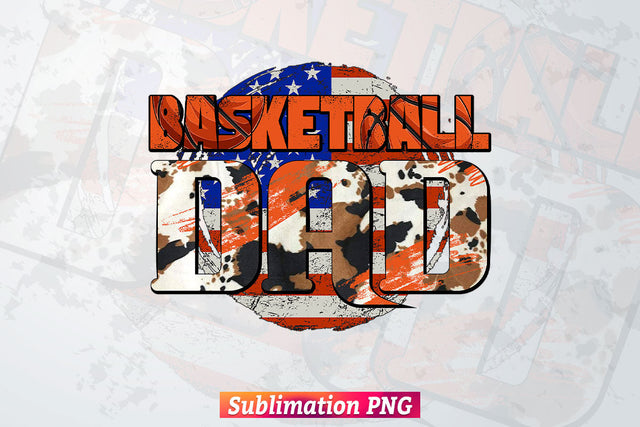 American Basketball Dad Fathers Day Cowhide 4th of July T shirt Tumbler Design Png Sublimation Files Sublimation DesignDestine 