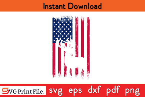 American Deer Hunter Patriotic Hunting SVG SVG SVG Print File 