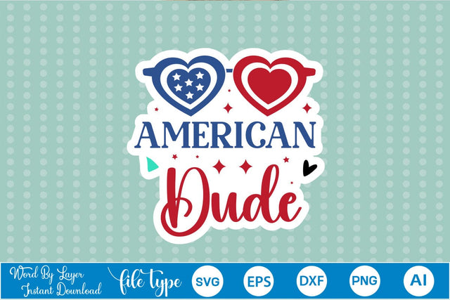 American Dude Sticker SVG SVGs,Quotes and Sayings,Food & Drink,On Sale, Print & Cut SVG DesignPlante 503 
