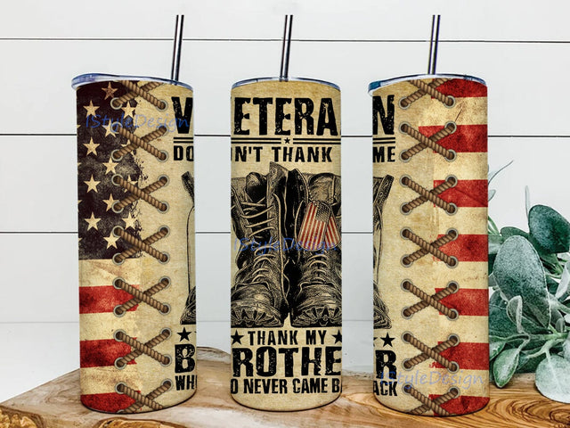 American Flag Army 20oz Skinny Tumbler Png, Veterans Day Tumbler Png, Thank my Brother USA, Veteran Tumbler Sublimation, USA Flag Tumbler Sublimation iStyleDesign 