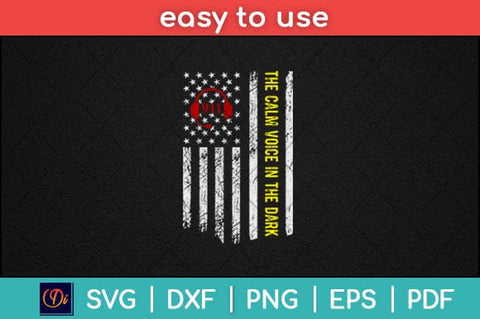 American Flag The Calm Voice In The Dark Svg Design SVG artprintfile 