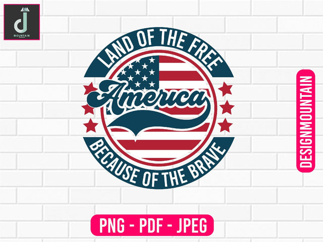 American Land of the free because of the brave since 1776 PNG DESIGN Sublimation Alihossainbd 