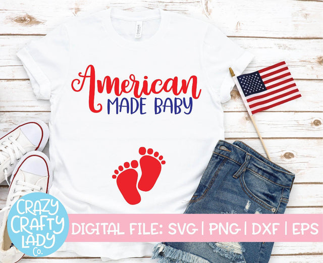 American Made Baby | 4th of July SVG Cut File SVG Crazy Crafty Lady Co. 