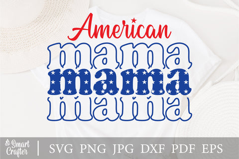 American Mama SVG, 4th of July SVG, Fourth Of July Svg, Patriotic shirt Svg, Independence day Svg, Sublimation Digital files Download SVG Fauz 