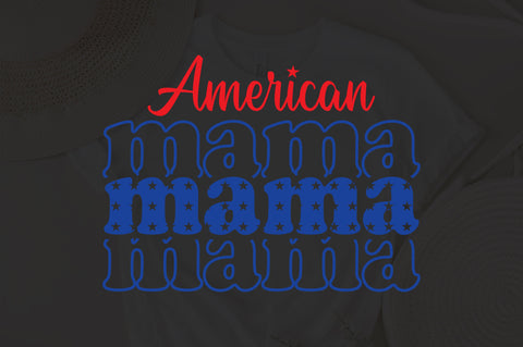American Mama SVG, 4th of July SVG, Fourth Of July Svg, Patriotic shirt Svg, Independence day Svg, Sublimation Digital files Download SVG Fauz 