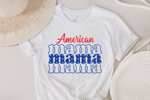 American Mama SVG, 4th of July SVG, Fourth Of July Svg, Patriotic shirt Svg, Independence day Svg, Sublimation Digital files Download SVG Fauz 