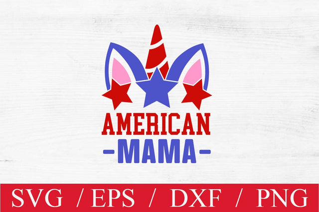 American mama SVG cut file SVG Svgcraft 