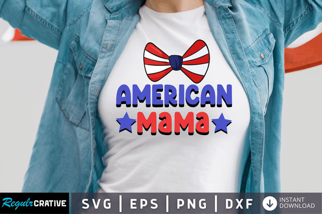 American mama SVG SVG Regulrcrative 